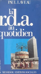 La RDA au quotidien