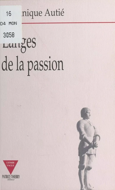 Langes de la passion - Dominique Autié - FeniXX réédition numérique