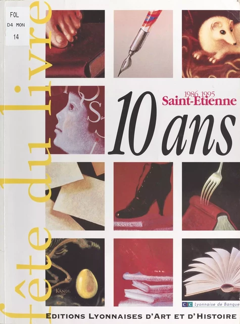 La Fête du Livre de Saint-Étienne : 10 ans de succès (1986-1995) - Martine Font - FeniXX réédition numérique