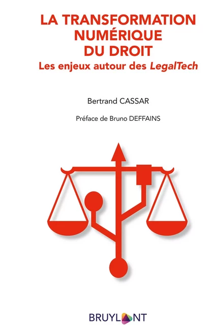 La transformation numérique du droit - Bertrand Cassar - Bruylant