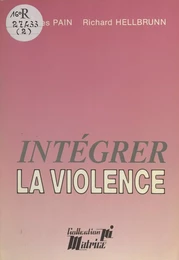 Intégrer la violence