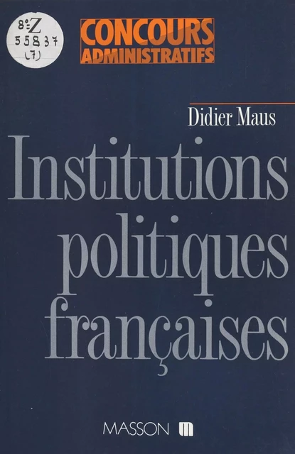 Institutions politiques françaises - Didier Maus - FeniXX réédition numérique