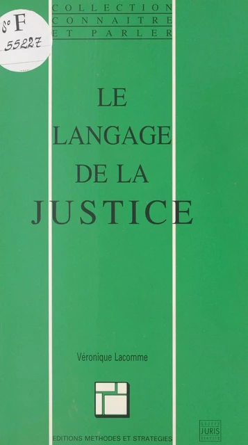 Le Langage de la justice - Véronique Lacomme - FeniXX réédition numérique