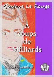 A coups de milliards