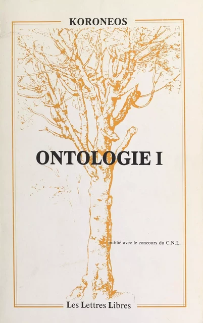 Ontologie I - Cosmas Koronéos - FeniXX réédition numérique