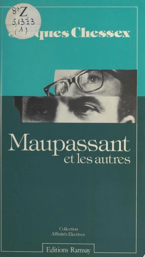 Maupassant et les autres - Jacques Chessex - FeniXX réédition numérique