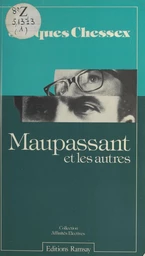 Maupassant et les autres