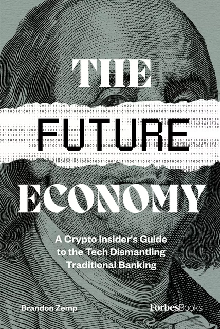 The Future Economy - Brandon Zemp - Forbes Books