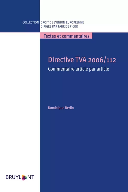 Directive TVA 2006/112 - Dominique Berlin - Bruylant