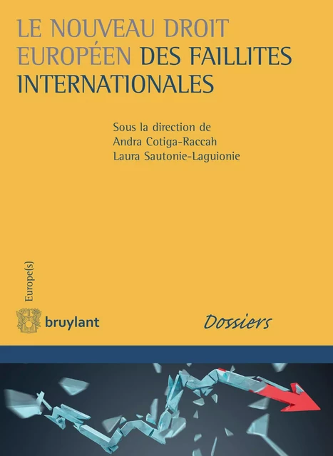 Le nouveau droit européen des faillites internationales -  - Bruylant