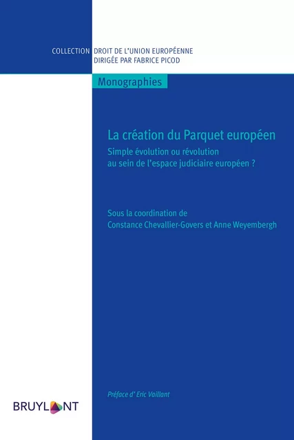 La création du Parquet européen -  - Bruylant