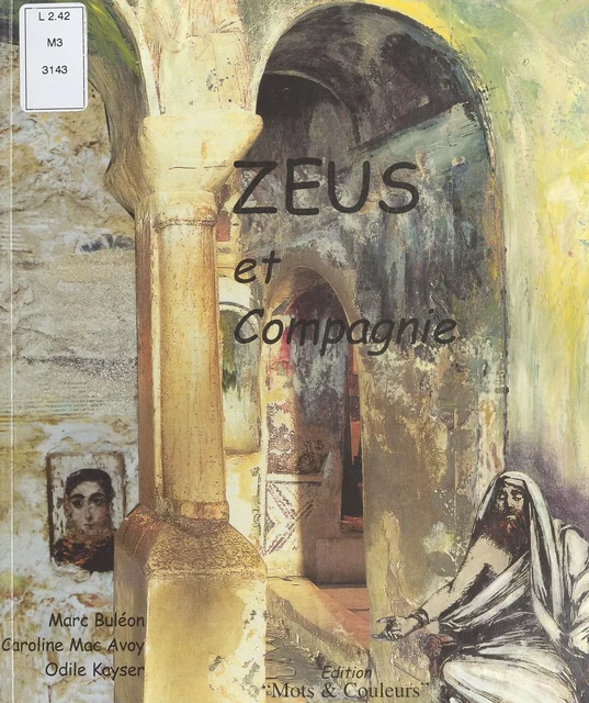 Zeus et compagnie - Marc Buléon - FeniXX réédition numérique