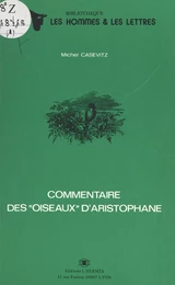 Commentaire des «Oiseaux» d'Aristophane