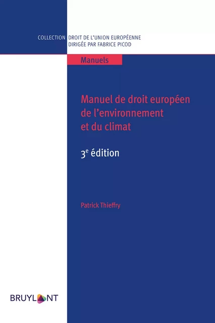 Manuel de droit européen de l'environnement et du climat - Patrick Thieffry - Bruylant