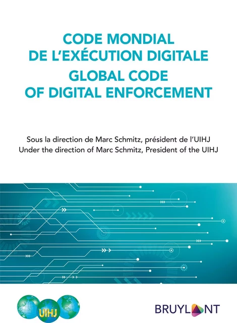 Code mondial de l'exécution digitale / Global Code of Digital Enforcement -  - Bruylant