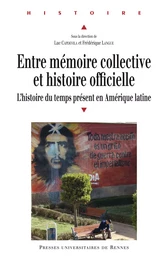 Entre mémoire collective et histoire officielle