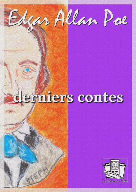 Derniers contes - Edgar Allan Poe - La Gibecière à Mots