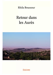 Retour dans les Aurès