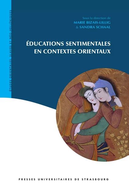 Éducations sentimentales en contextes orientaux -  - Presses universitaires de Strasbourg