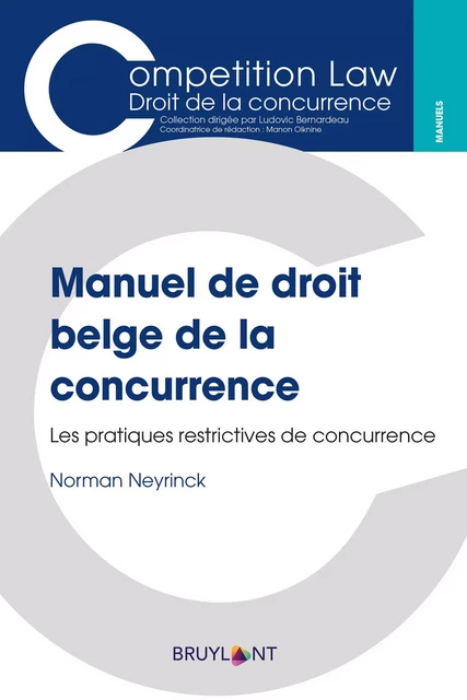 Manuel de droit belge de la concurrence - Norman Neyrinck - Bruylant