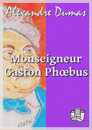 Monseigneur Gaston Phoebus