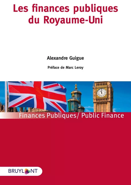 Les finances publiques du Royaume-Uni - Alexandre Guigue - Bruylant