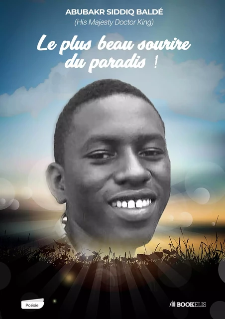 Le plus beau sourire du paradis - Abubakr Siddiq Baldé - Bookelis