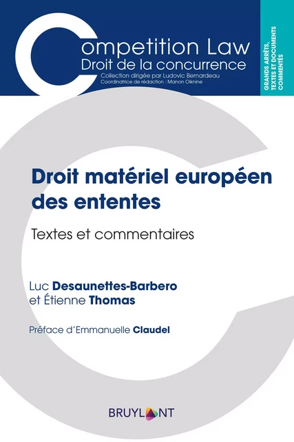 Droit matériel européen des ententes - Luc Desaunettes-Barbero, Etienne Thomas - Bruylant