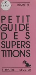 Petit guide des superstitions