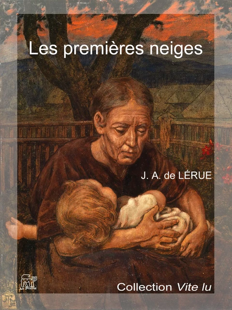 Les premières neiges - Jules-Adrien de Lérue - La Piterne