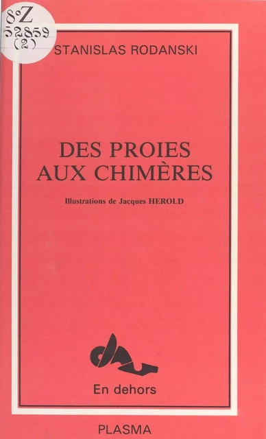 La Proie aux chimères - Stanislas Rodanski - FeniXX réédition numérique