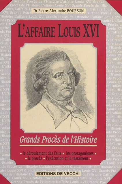 L'Affaire Louis XVI - Pierre-Alexandre Bourson - FeniXX réédition numérique