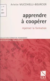 Apprendre à coopérer : Repenser la formation