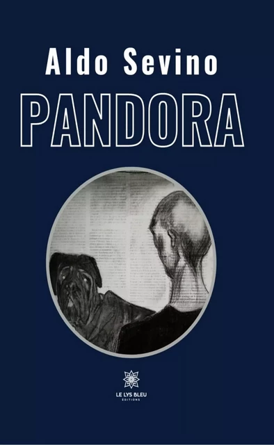 Pandora - Aldo Sevino - Le Lys Bleu Éditions