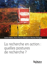 La recherche en action : quelles postures de recherche ?