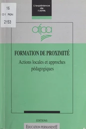 Formation de proximité : actions locales et approches pédagogiques