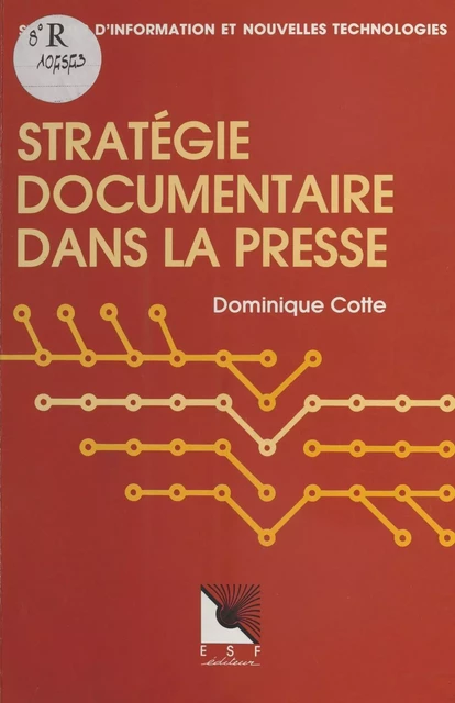 Stratégie documentaire dans la presse - Dominique Cotte - FeniXX réédition numérique