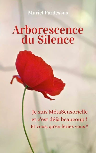 Arborescence du Silence - Muriel PARDESSUS - Bookelis