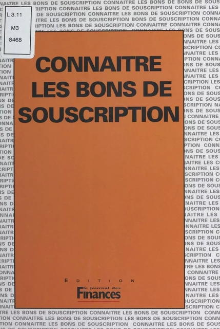 Connaître les bons de souscription -  Journal des finances - FeniXX réédition numérique