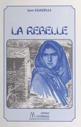 La rebelle