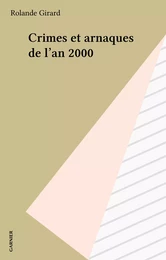 Crimes et arnaques de l'an 2000