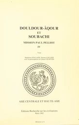 Mission Paul Pelliot (4.2) : Douldour-Âqour et Soubachi