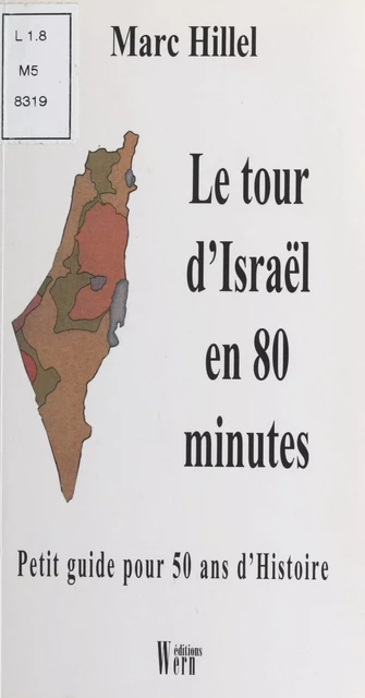 Le tour d'Israël en 80 minutes - Marc Hillel - FeniXX réédition numérique