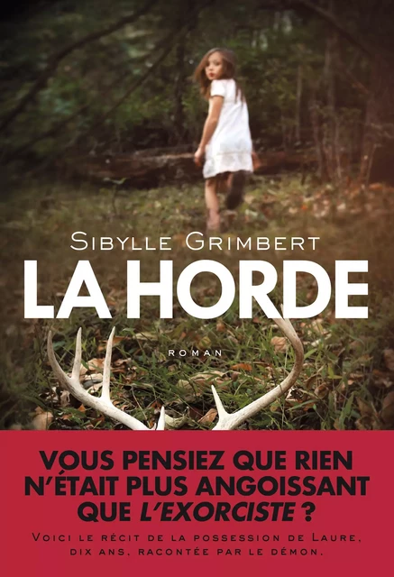 La Horde - Sibylle Grimbert - Éditions Anne Carrière