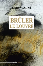 Brûler le Louvre