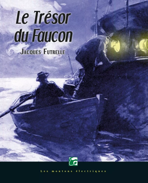 Le Trésor du Faucon - Jacques Futrelle - Les Moutons Électriques