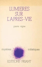 Lumières sur l'après-vie