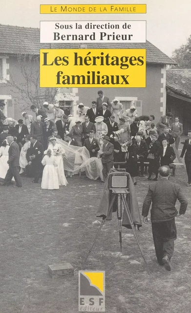 Les Héritages familiaux - Bernard Prieur - FeniXX réédition numérique