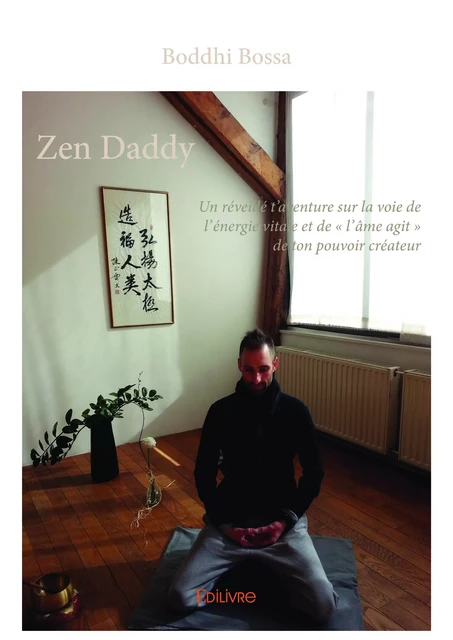 Zen Daddy - Boddhi Bossa - Editions Edilivre