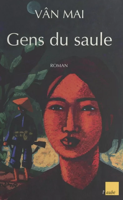 Gens du saule -  Vân Mai - FeniXX réédition numérique